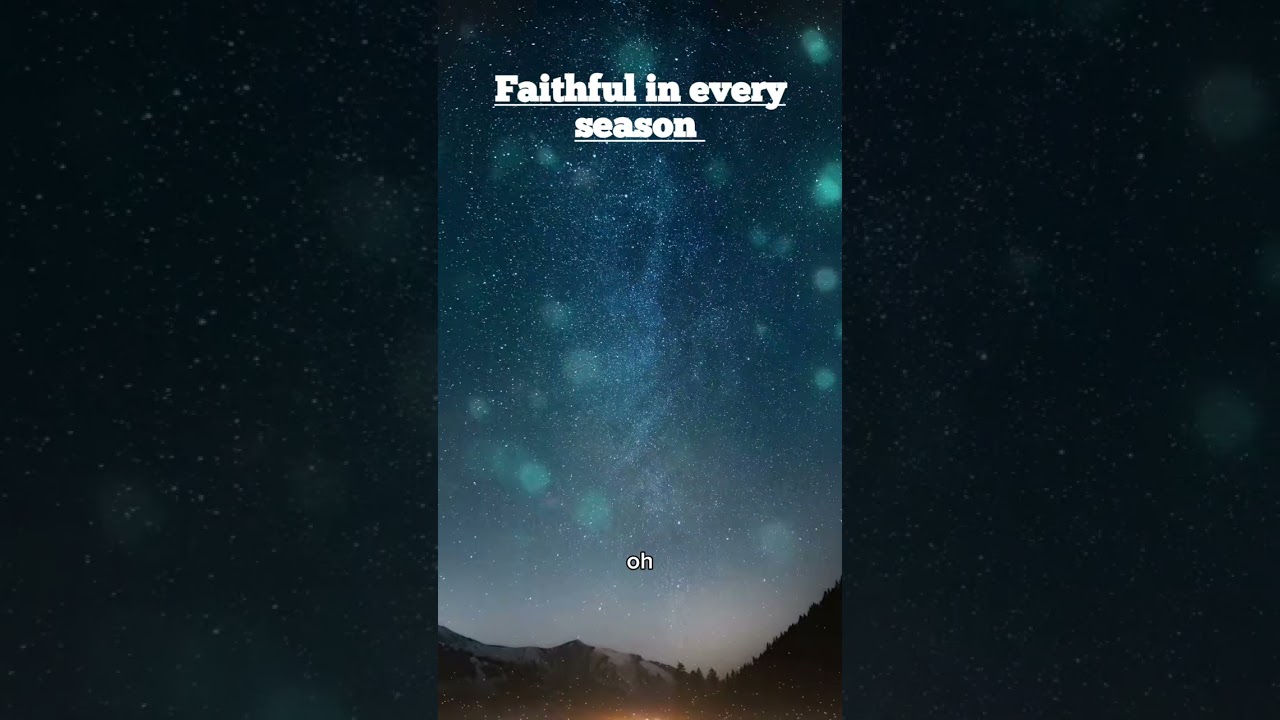 Faithful in every season 