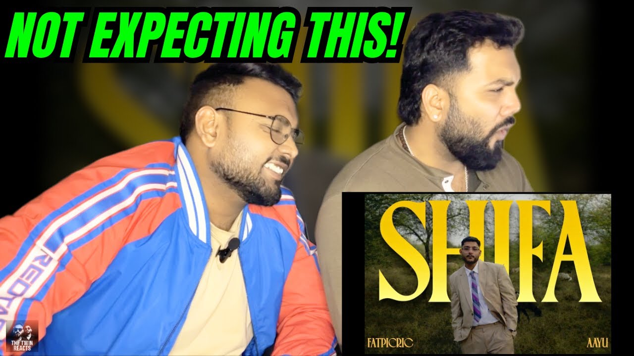 Fatpicric x aayu - shifa | REACTION | THE TWIN REACTS