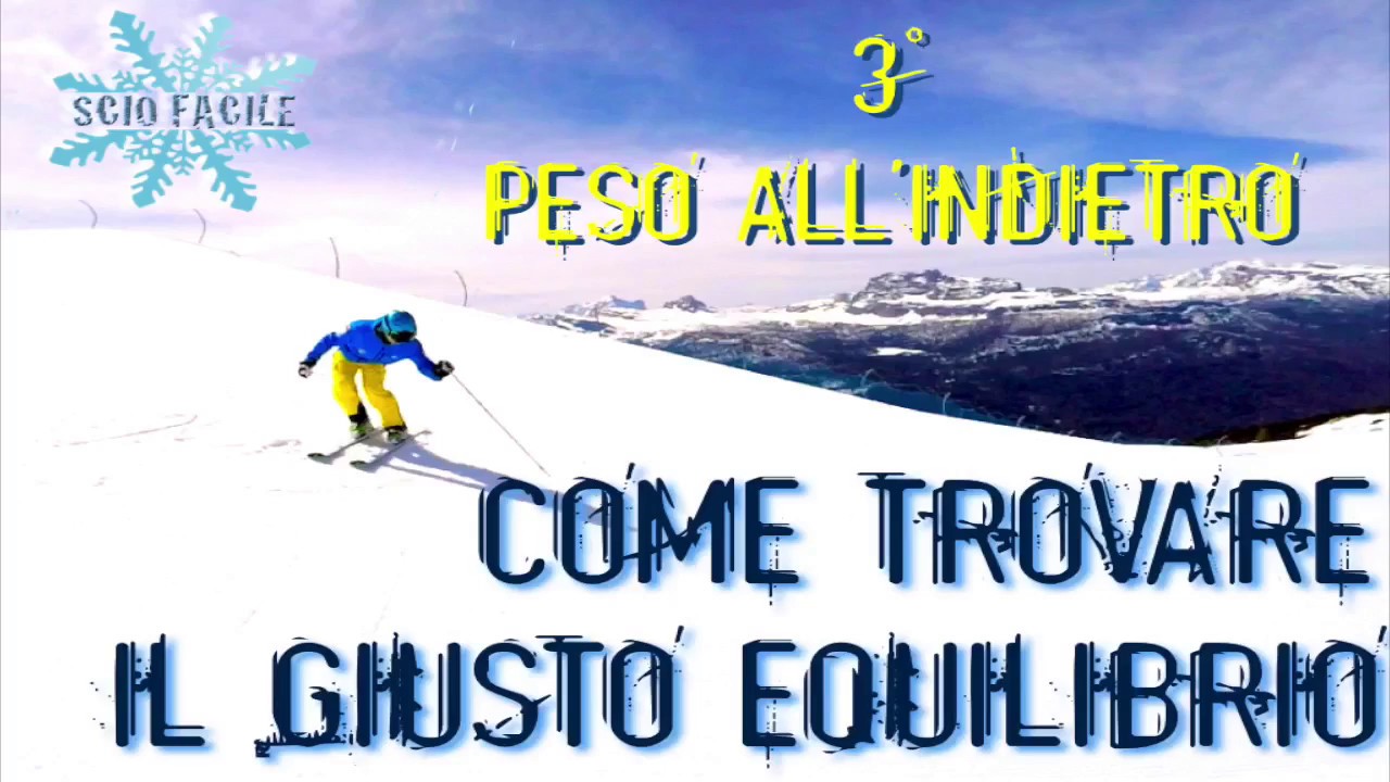 5 Peso all'indietro - Come trovare il giusto equilibrio sugli sci