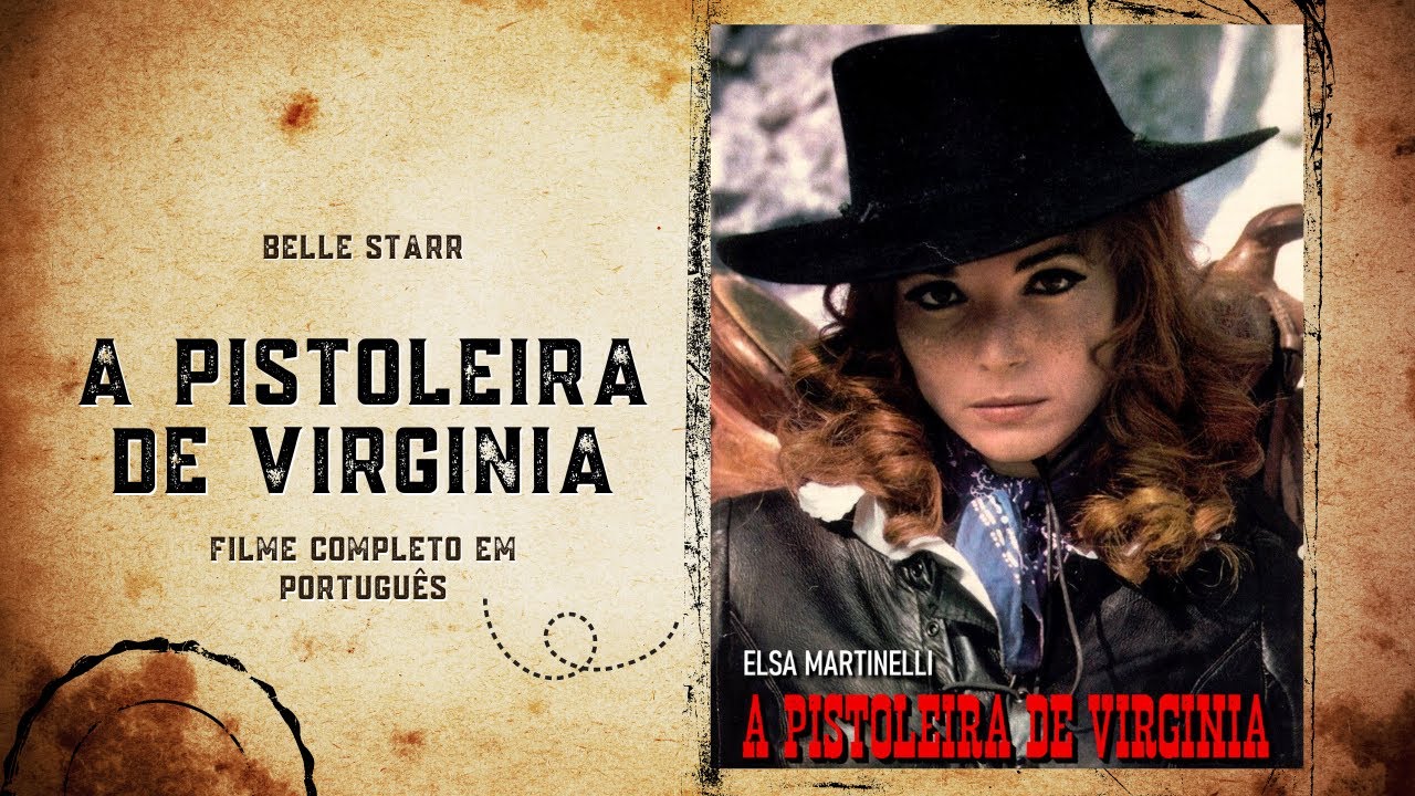 Belle Starr: A Pistoleira de Virginia | Faroeste | Velho Oeste | Filme Completo em Portugu&ecirc;s