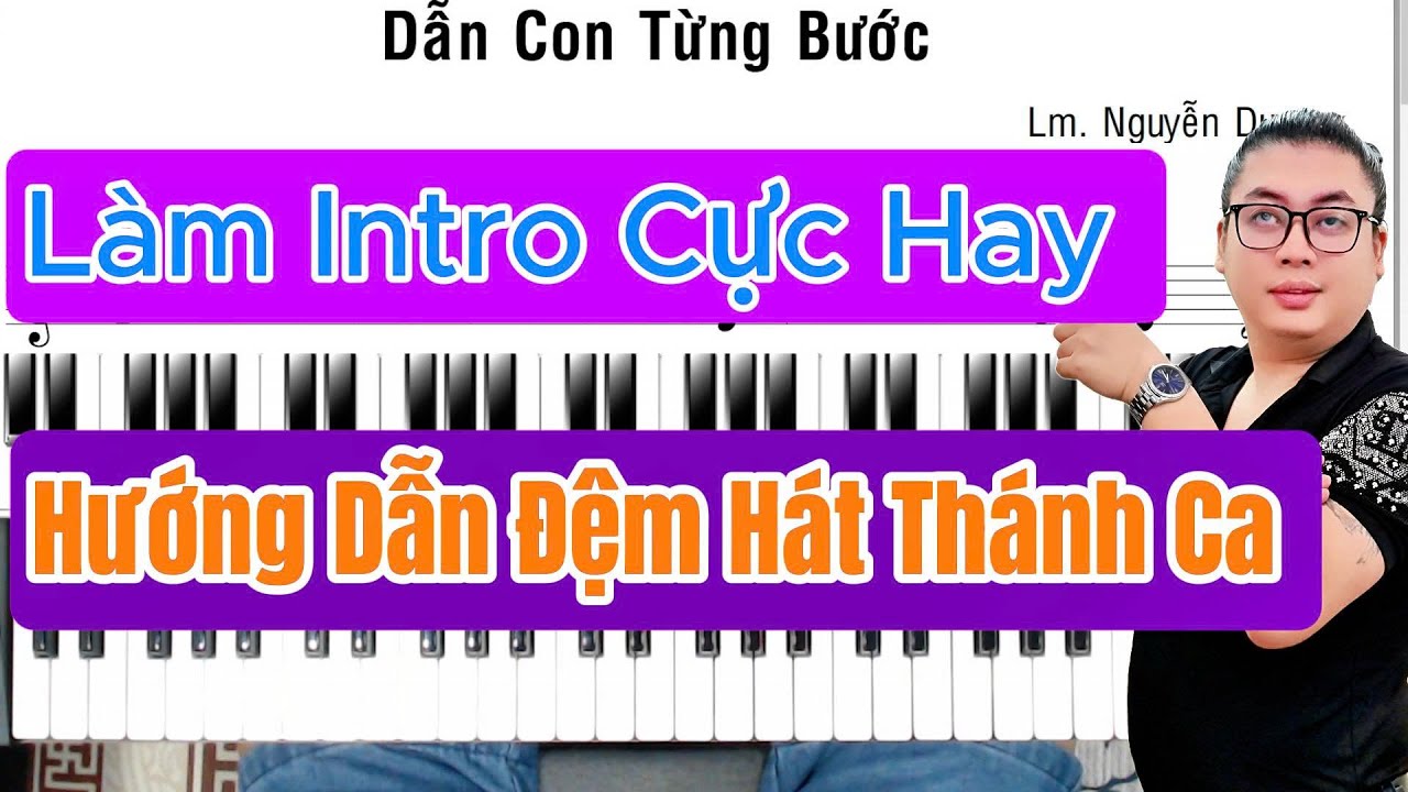 Dạy Đệm Hát Thánh Ca Online Nâng Cao - Bí Quyết Giúp Bạn Đệm Hay Hơn
