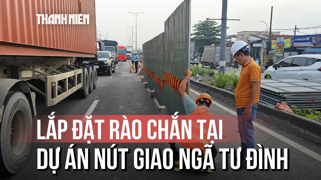 Khởi công nút giao ngã tư Đình giải quyết ùn tắc Rào chắn đã được lắp đặt