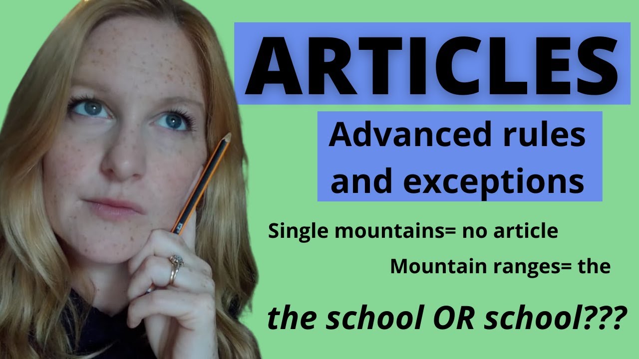A, AN, THE OR NO ARTICLE | The school or school | Advanced article rules and exceptions