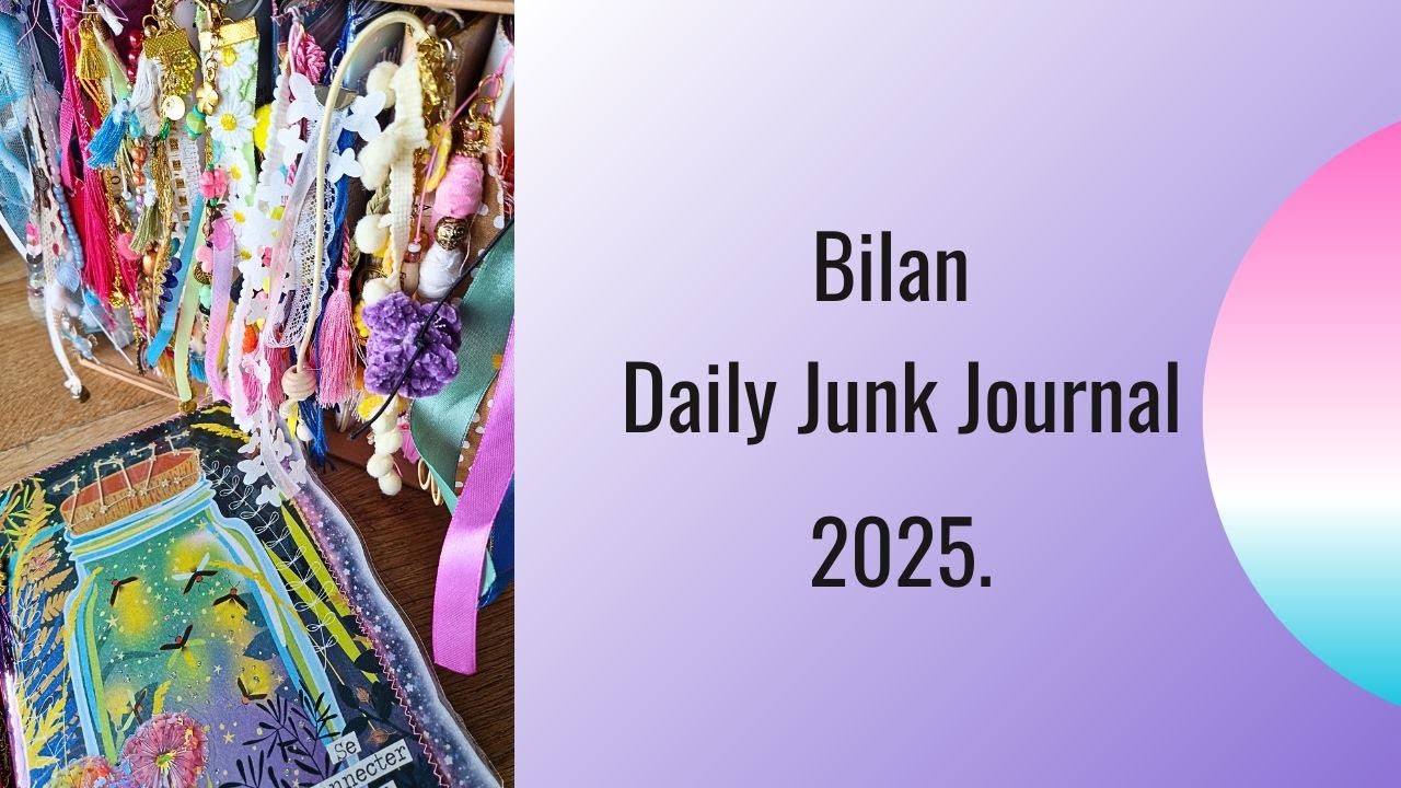 Bilan Daily Junk Journal 2025 📔