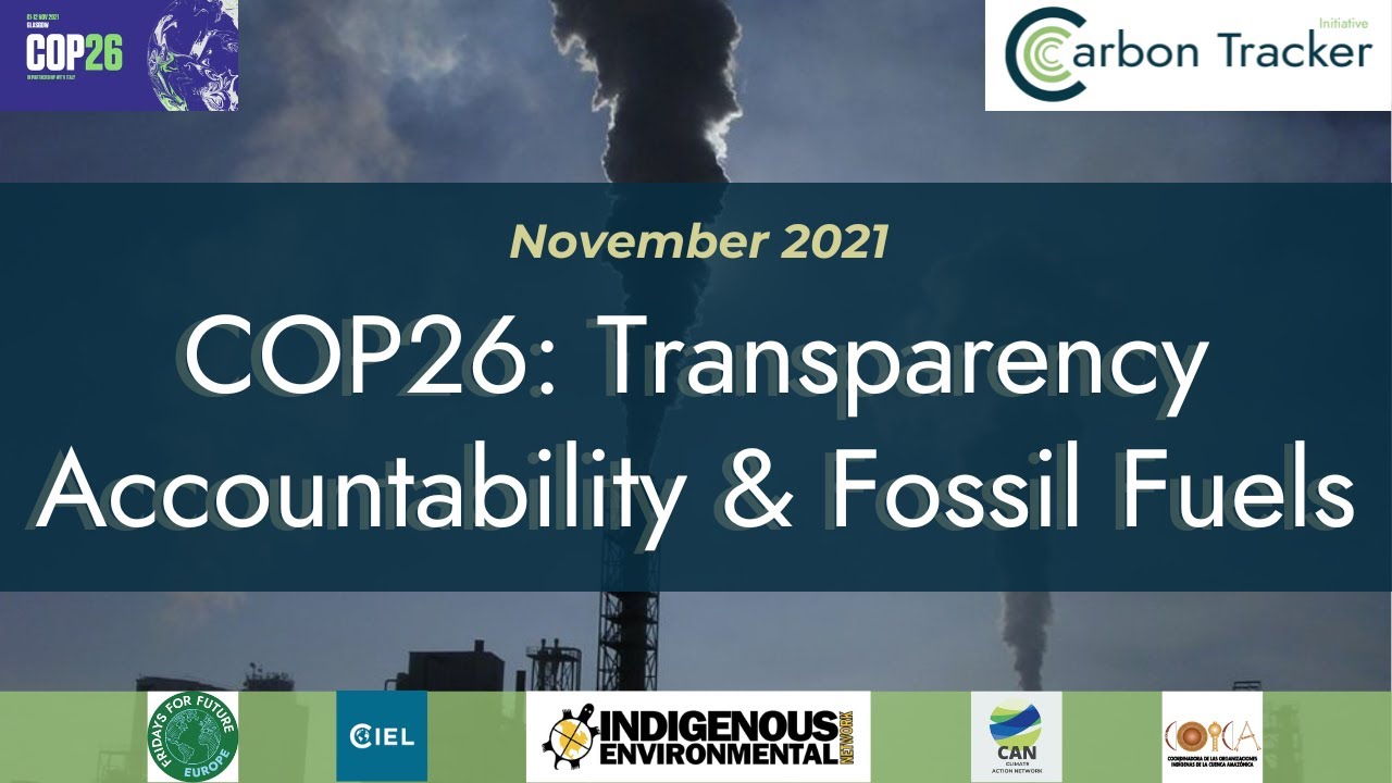 Why There Should be a Fossil Fuel Treaty | Transparency & Accountability at COP26