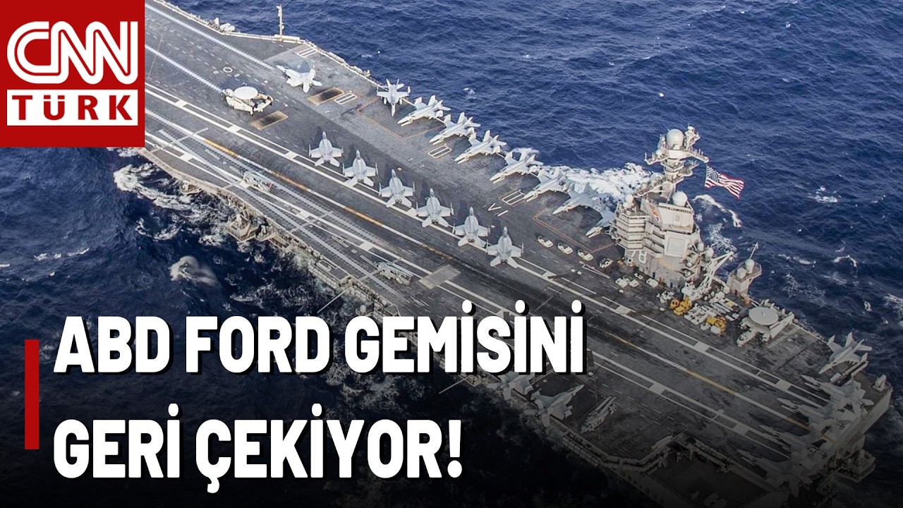 SON DAKİKA🚨Yangın Çıkmıştı, ABD'nin Ford Uçak Gemisi Geri Çekiliyor!