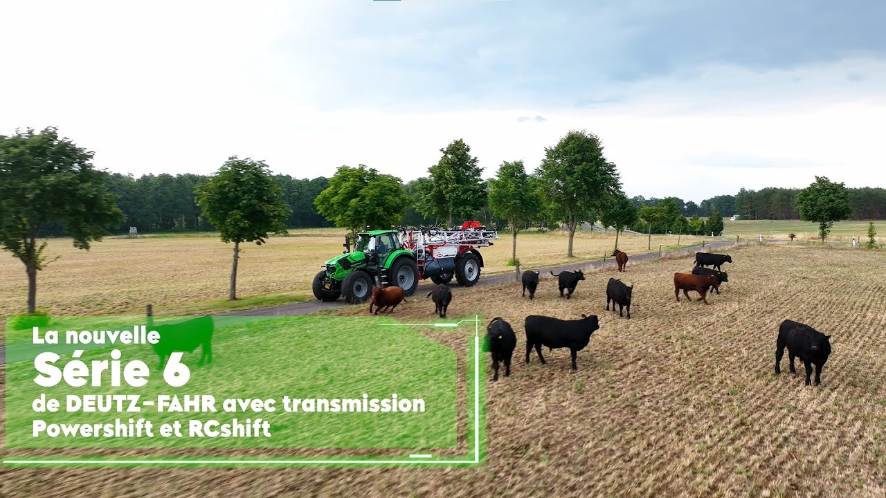 DEUTZ-FAHR Série 6 Powershift & RCshift - Tour d'horizon