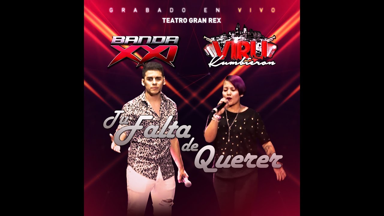 Banda XXI - Tu falta de querer (EN VIVO) (feat. Viru Kumbieron)