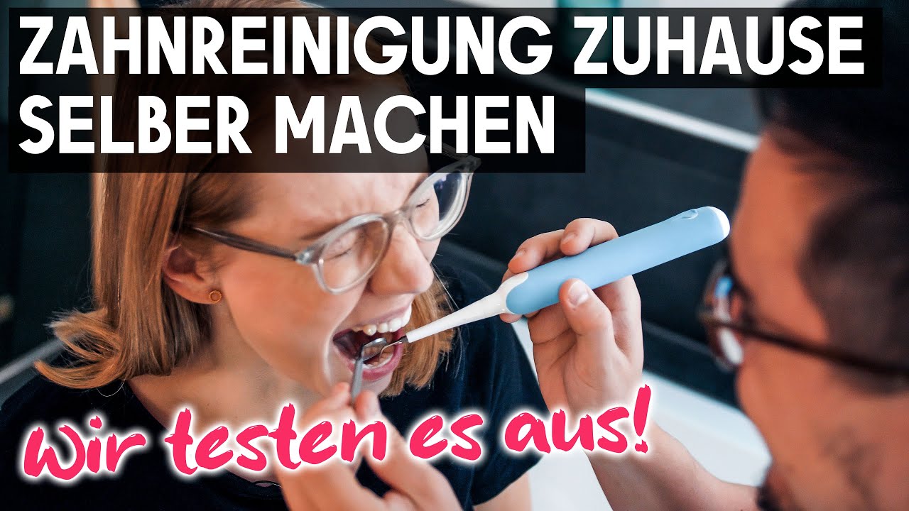 Zahnreinigung zuhause selber machen - Selbsttest