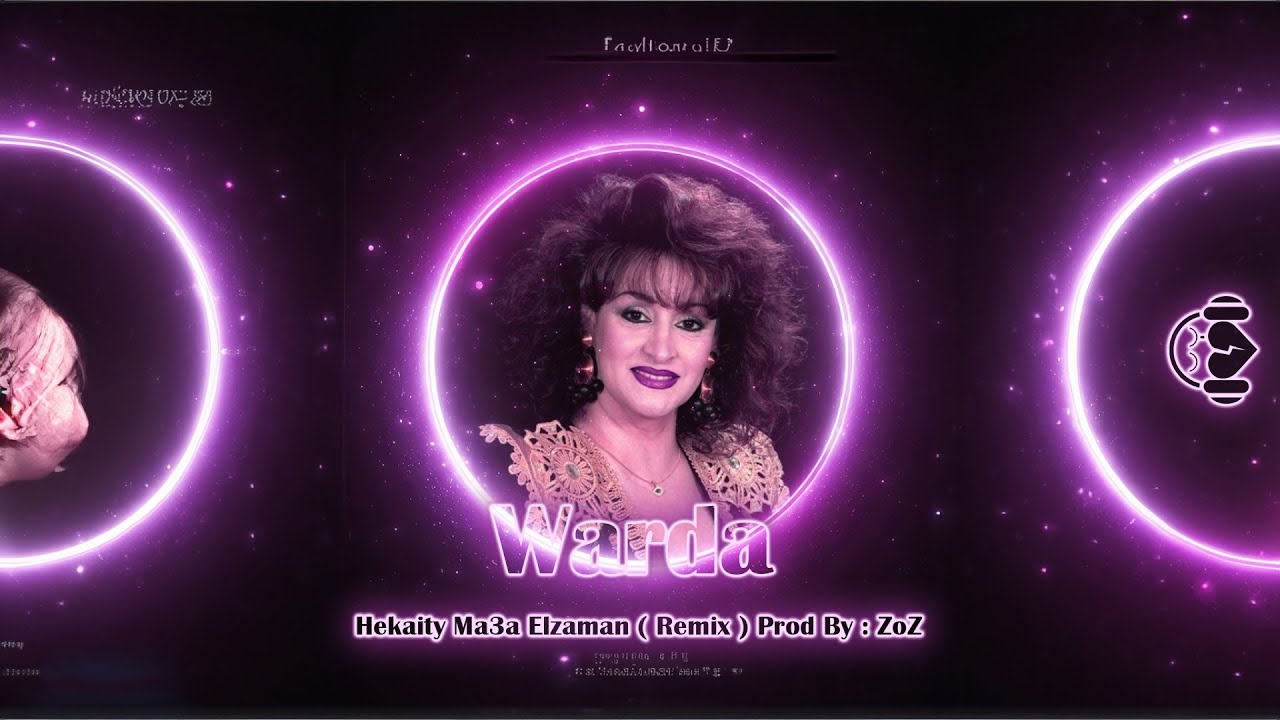 Warda - Hekaity Ma3a Elzaman ( Remix ) Prod By : ZoZ | وردة - حكايتي مع الزمن ( ريميكس )