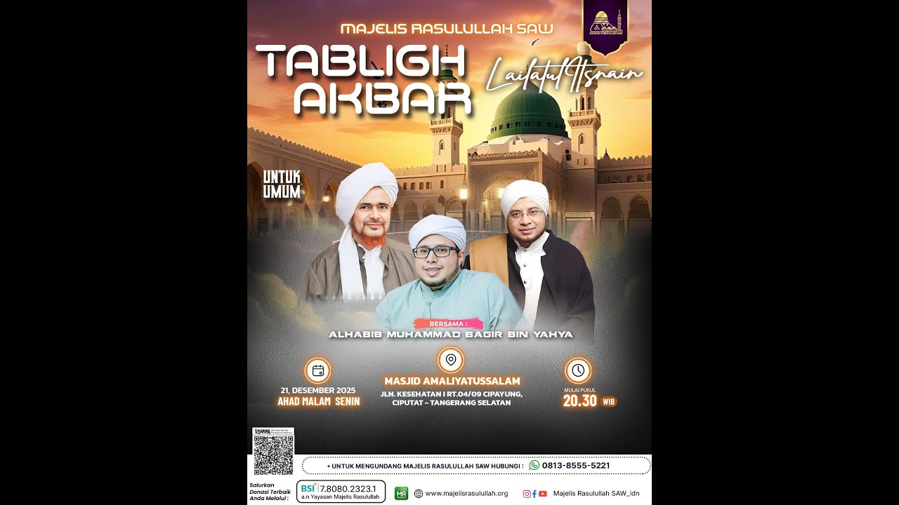 TABLIGH AKBAR LAILATUL ITSNAIN | MAJELIS RASULULLAH SAW