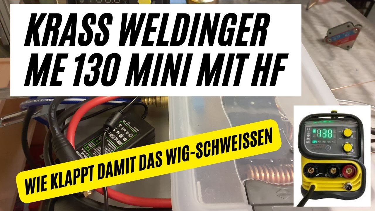 Krass! Weldinger ME130 mini mit HF-Zündung WIG-Schweißen