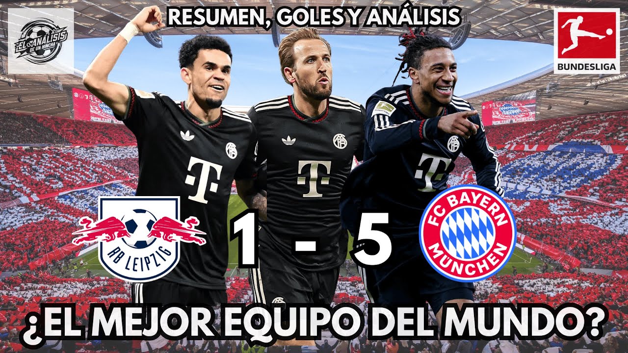 BAYERN SIGUE IMPARABLE EN LA BUNDESLIGA |  LEIPZIG 1 - 5  BAYERN MUNICH | RESUMEN, GOLES Y ANÁLISIS