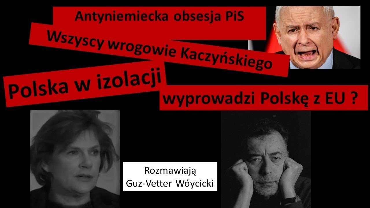Wszyscy wrogowie Kaczyńskiego /// Polska w izolacji  /// PiS w strachu i panice