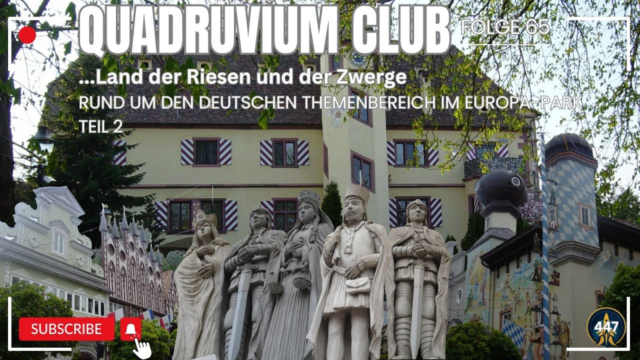 ...Land der Riesen und der Zwerge - Um den deutschen Themenbereich im EUROPA-PARK, Teil 2 | QC #065