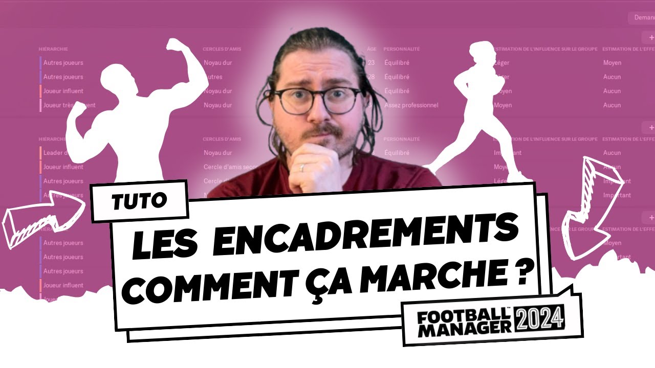 [TUTO FM24] LES ENCADREMENTS, COMMENT CA MARCHE? 📚👔 (Football Manager 2024)
