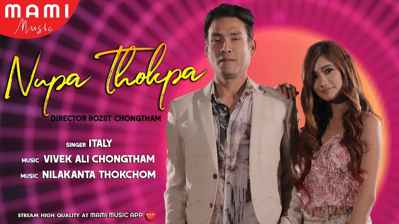 Nupa Thokpa || Bonny & Soma || Italy Thokchom || Official Music Video Song Release 2019