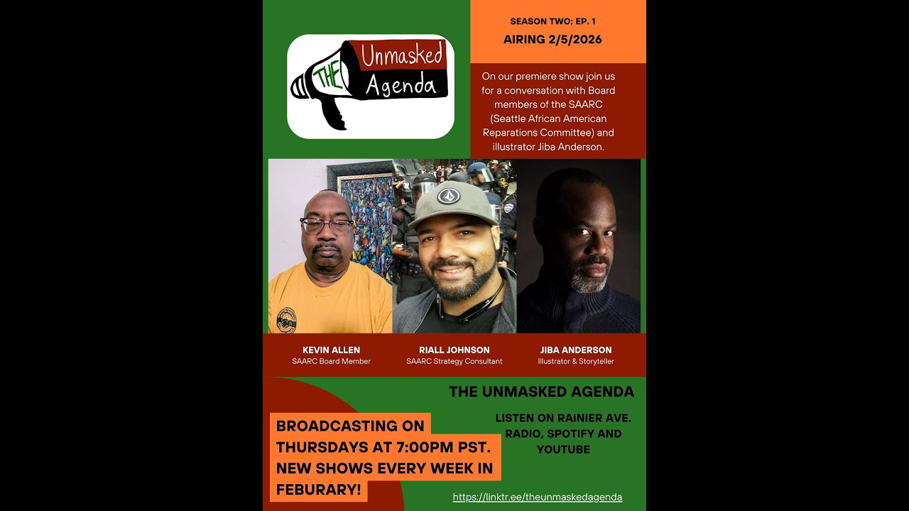 The Unmasked Agenda 8; Season 2 Premiere ft. SAARC (Seattle African American Reparations Committee)