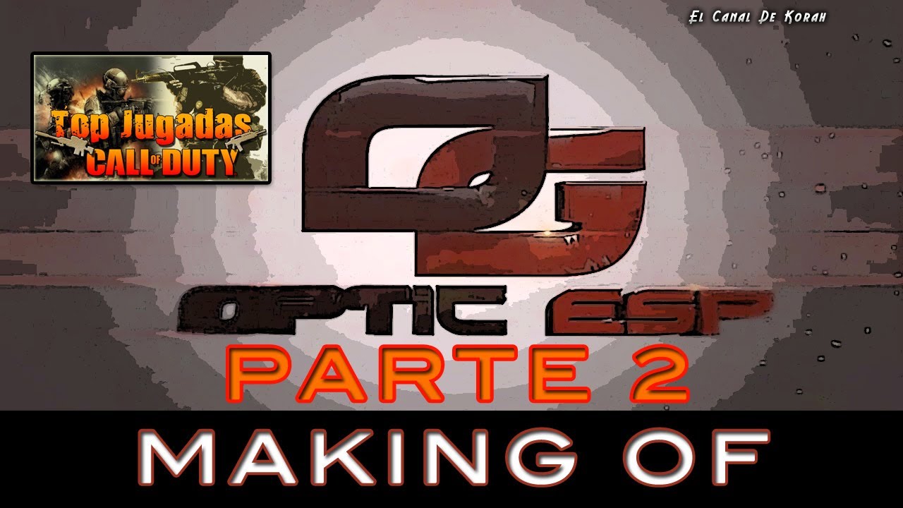 Making Of Top Jugadas OpTicESP PARTE 2