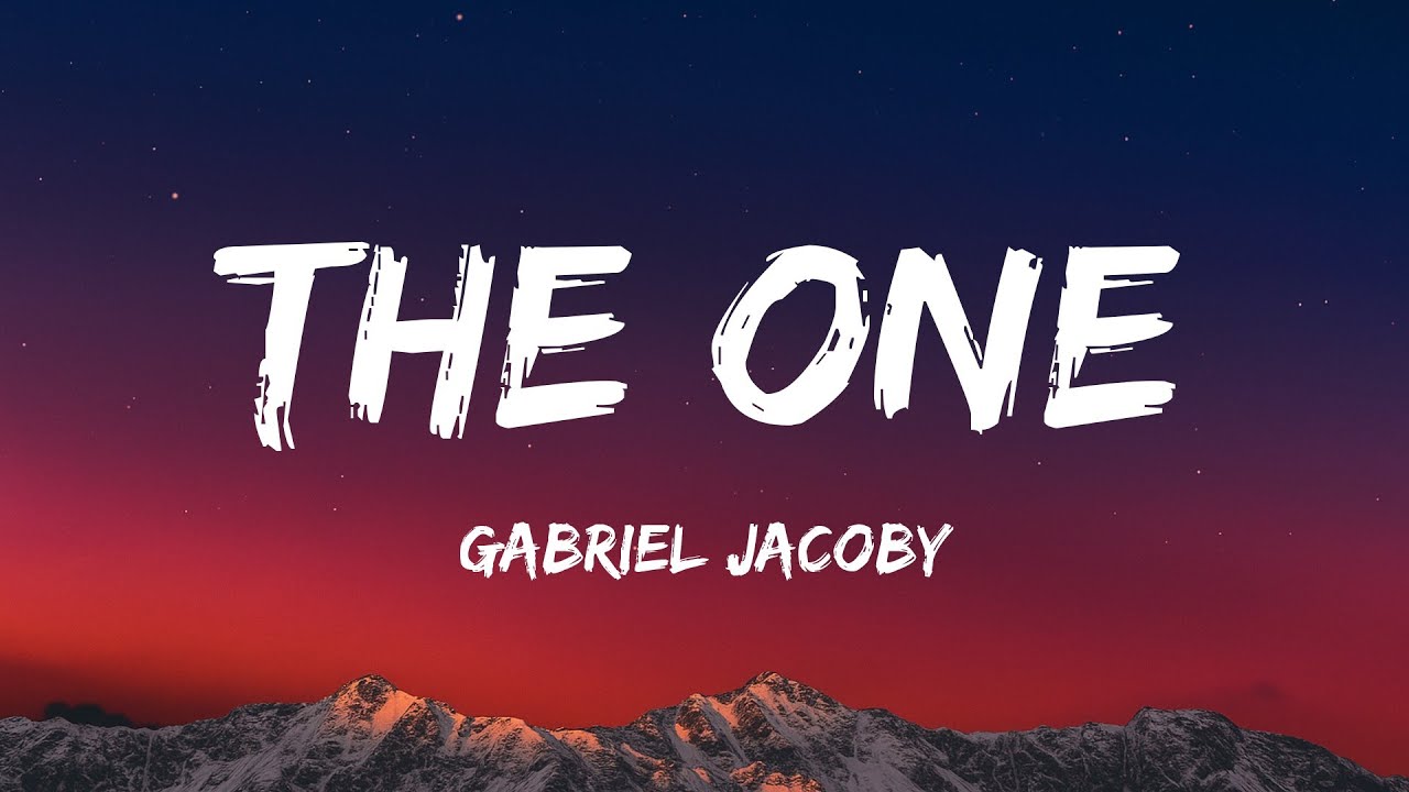 Gabriel Jacoby - the one (Lyrics)