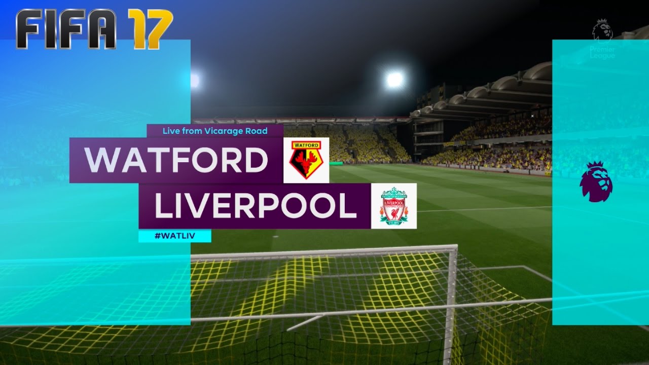 FIFA 17 - Watford vs. Liverpool @ Vicarage Road