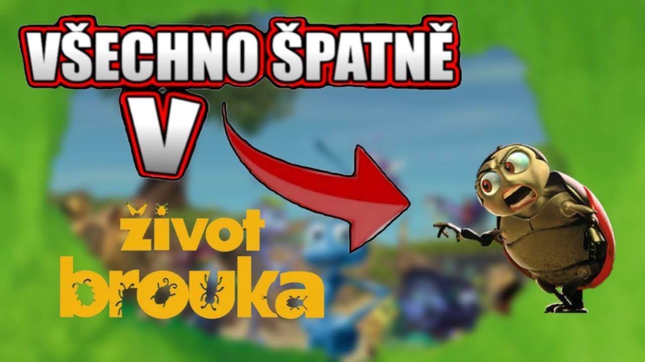 Všechno Špatně v Život Brouka