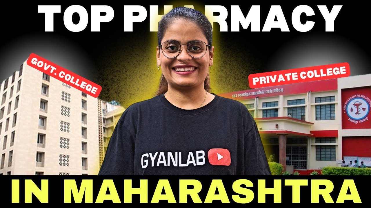 Top Pharmacy Colleges in Maharashtra | MHTCET 2025 | Gyanlab | Anjali Patel