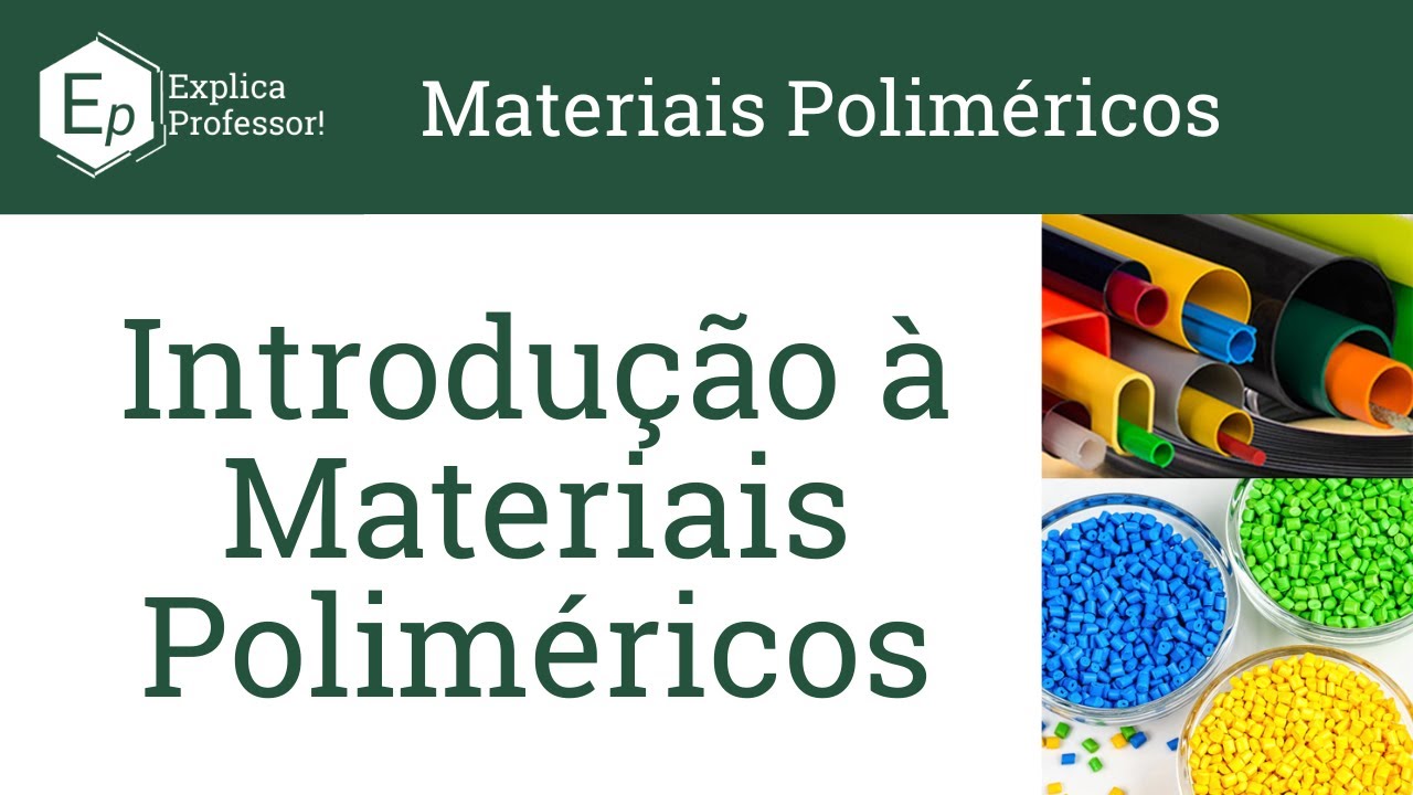 Introdução à Materiais Poliméricos | Desenvolvimento dos Polímeros | Aula 01
