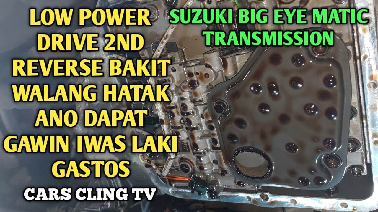 AUTOMATIC TRANSMISSION LOW POWER WALANG ARANGKADA SUZUKI BIG EYE PANO TANGGALIN ALAMIN DA62W
