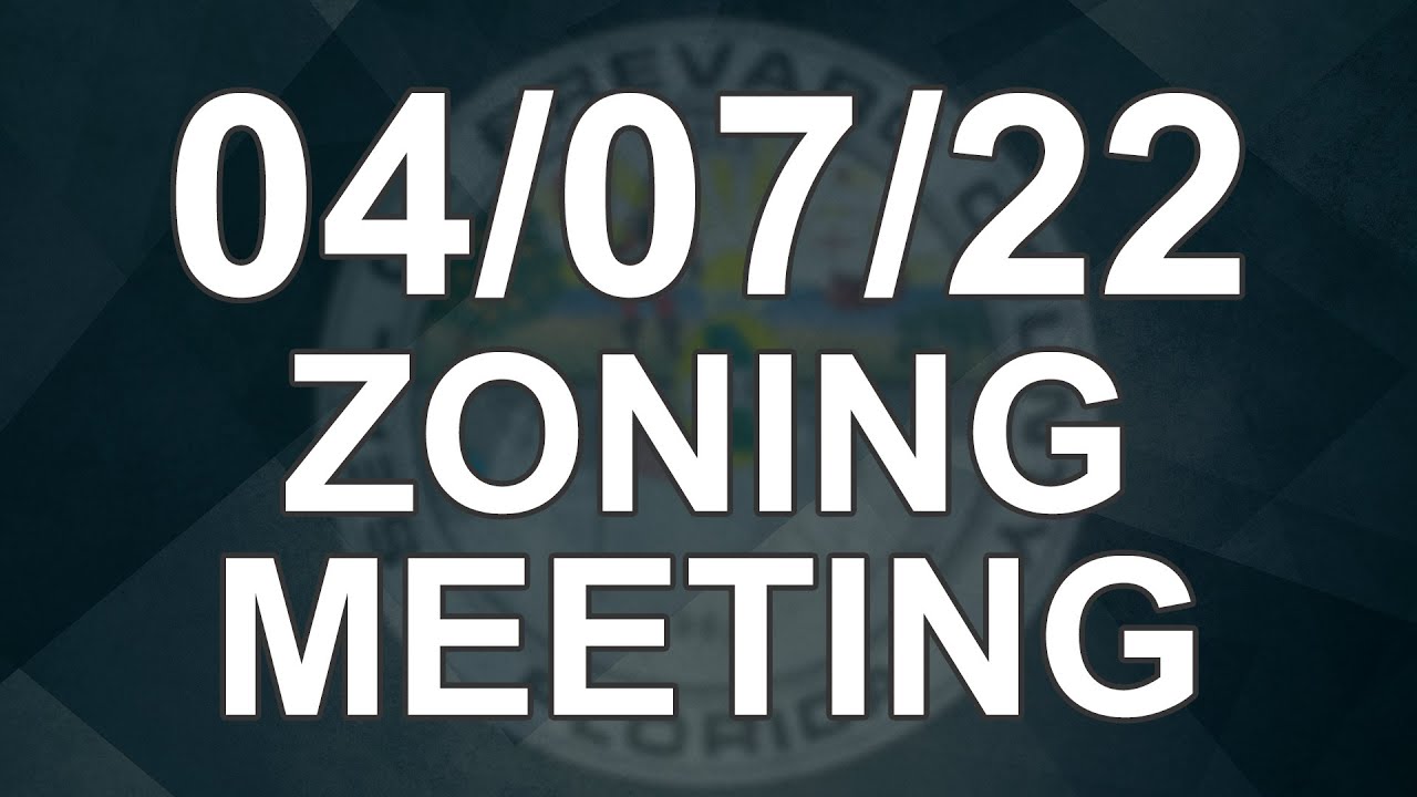 04/07/2022 - Brevard County Zoning Meeting