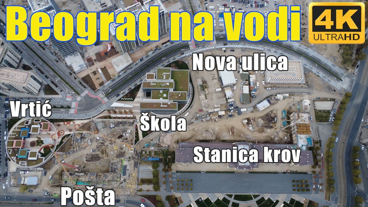 Beograd na vodi - dron snimak (Pošta, Stanica, Vrtić, Škola, Nova ulica)