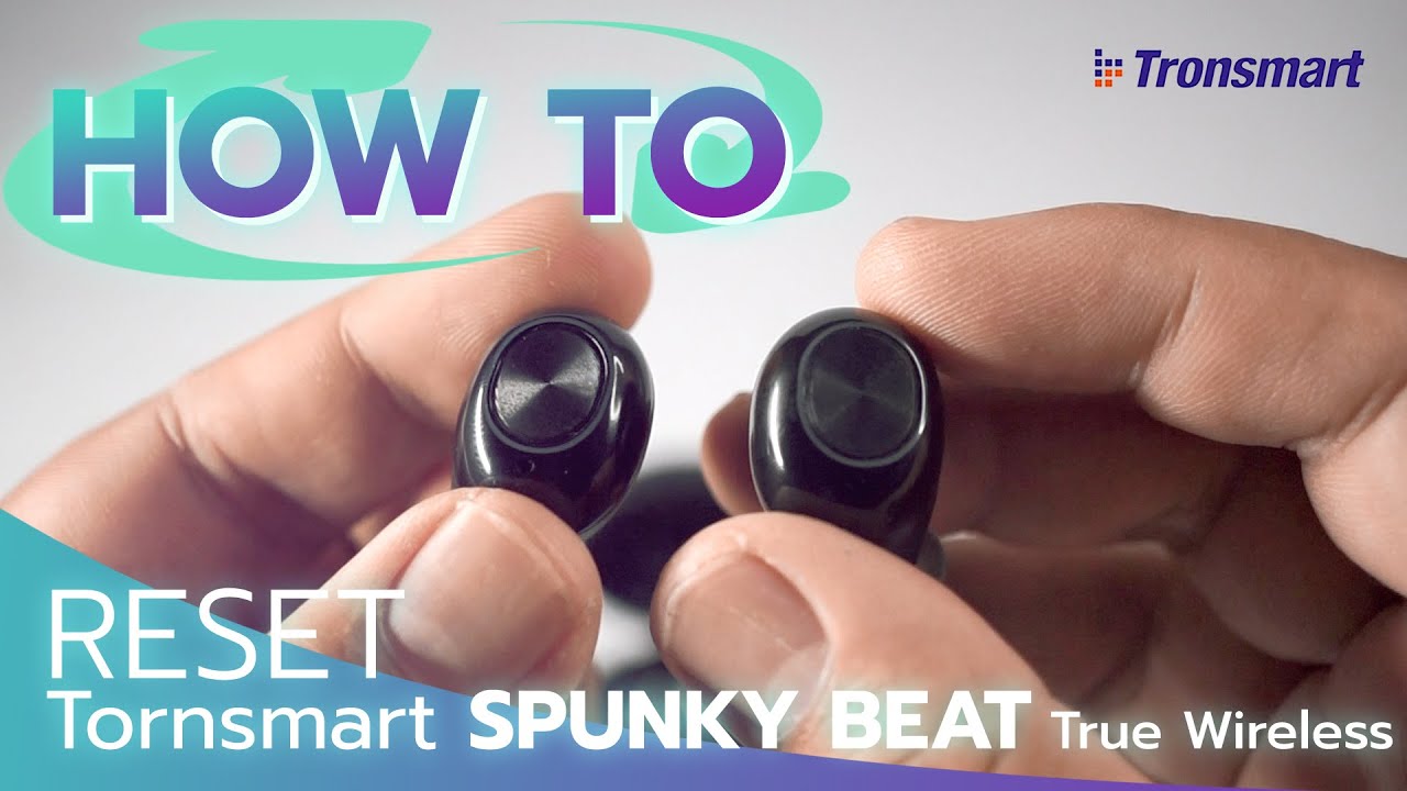 How To Reset Tronsmart Spunky beat True wireless Earphones By Soundproofbros