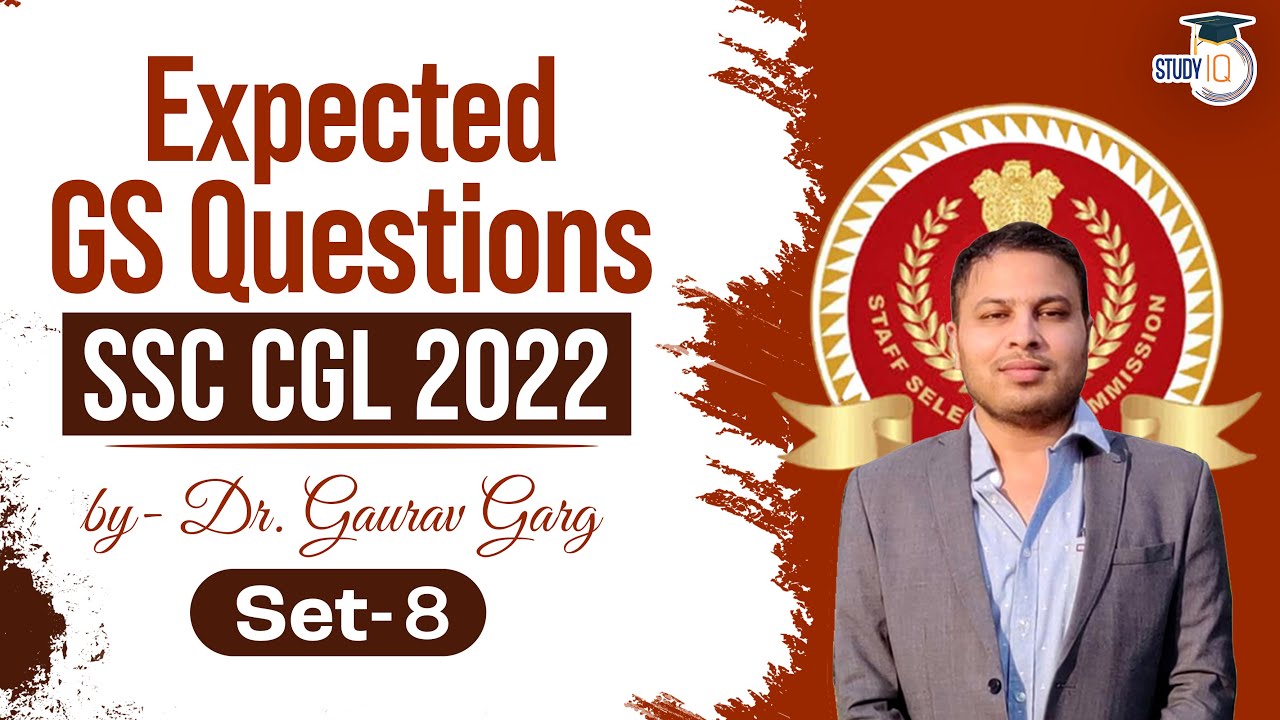 SSC CGL 2022 Expected GS Questions Set 8 by Dr Gaurav Garg