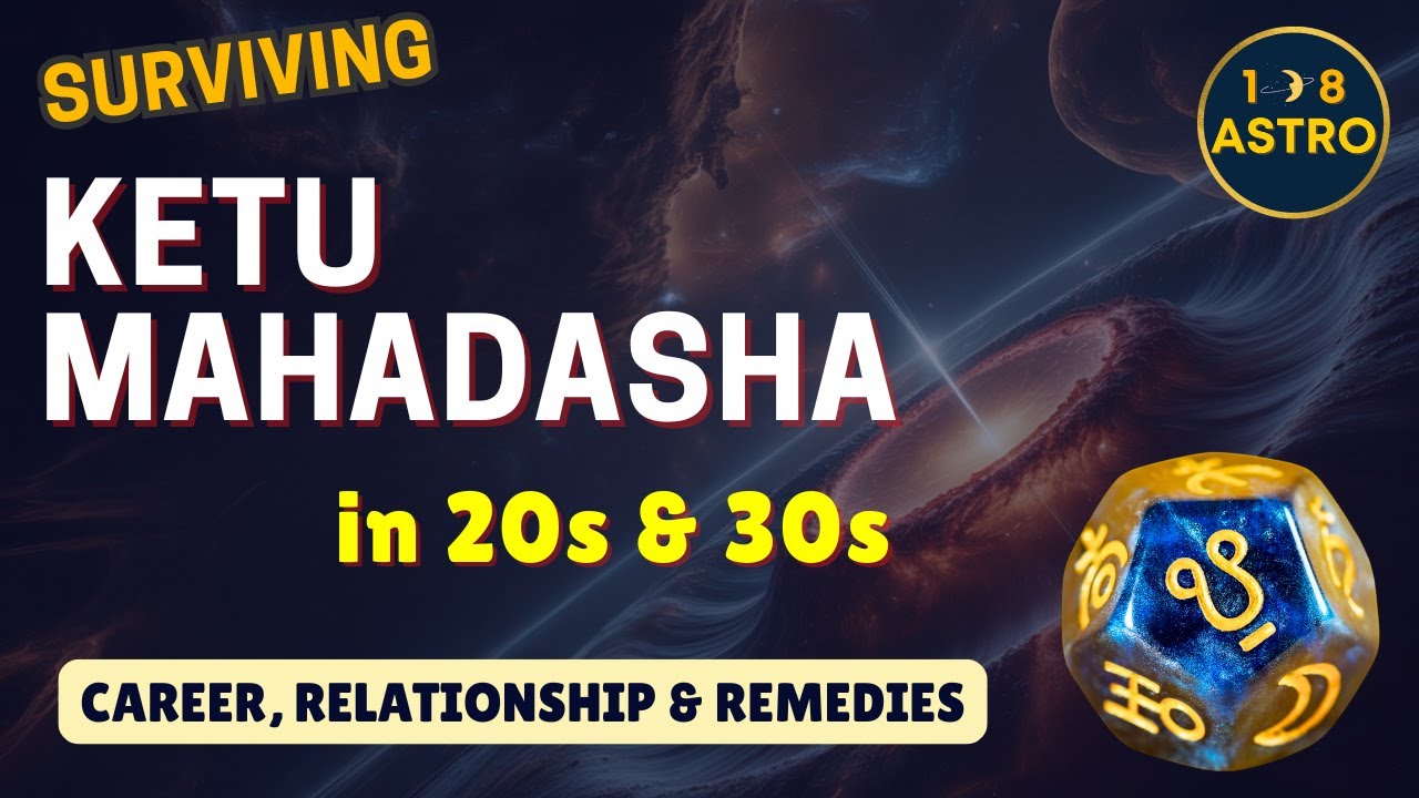KETU Mahadasha Effects in Young Age: Career, Relationships & Remedies by 108 Astro #ketu #jyotish