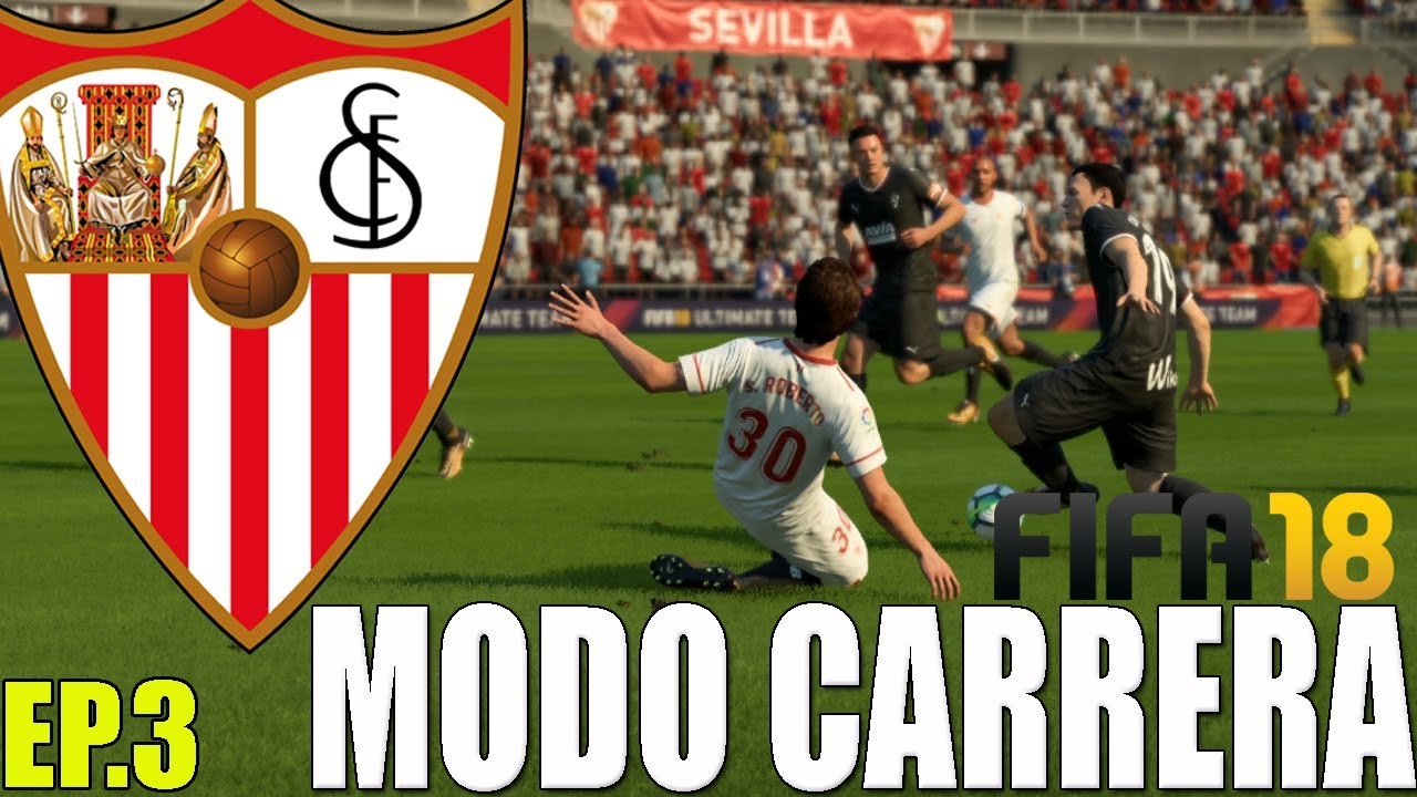 FIFA 18 Modo Carrera SEVILLA | 