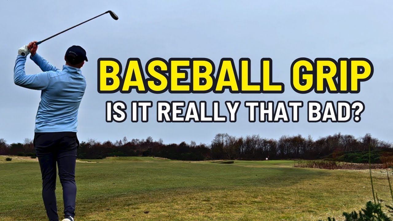The Baseball Golf Grip: Good or Bad?