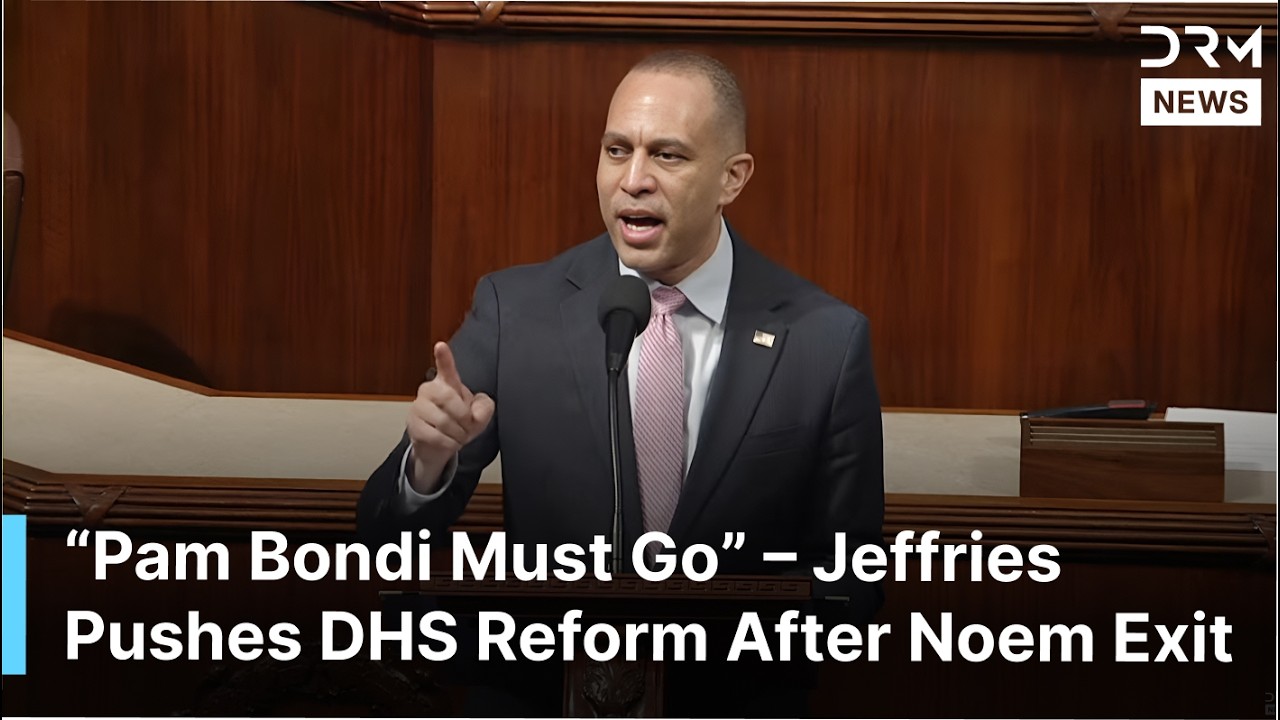 BREAKING: “Pam Bondi Toxic – Must Go!” – Jeffries Demands DHS Reform After Noem Firing | AC1F