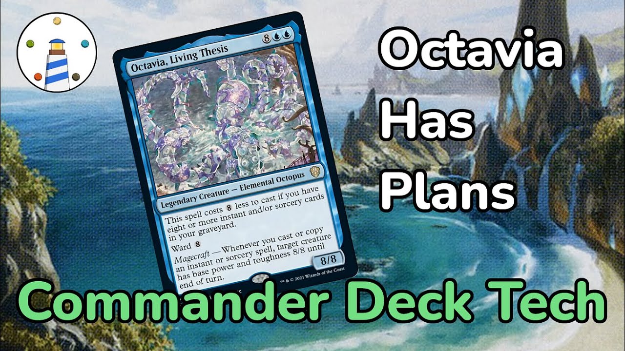 MTG Commander Deck Tech - Octavia, Living Thesis