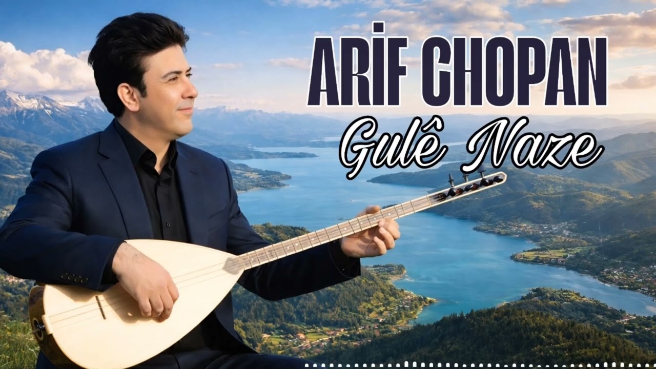 ARİF CHOPAN - CAN GULÊ NAZE 