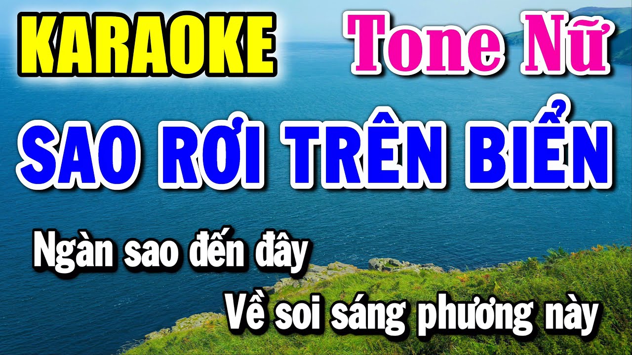 Sao Rơi Trên Biển - Karaoke ✦ Tone Nữ ✦ Beat Mới | Yêu ca hát - Love Singing |