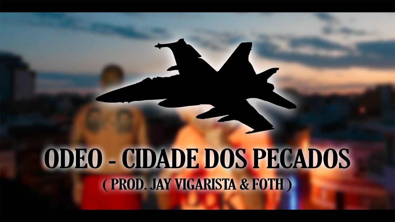 Odeo - Cidade Dos Pecados ( Prod. Jay Vigarista & FOTH )