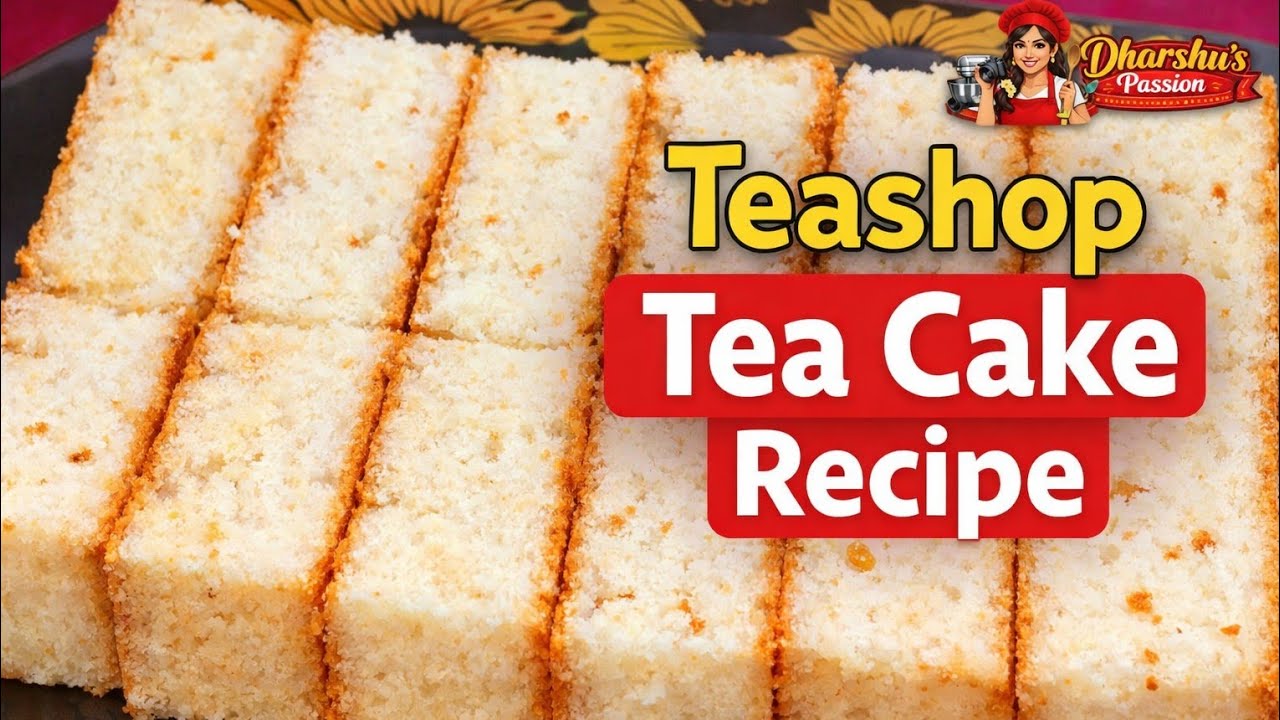 Teashop Tea Cake Recipe | Soft Bakery Style Tea Cake | Easy Egg Cake