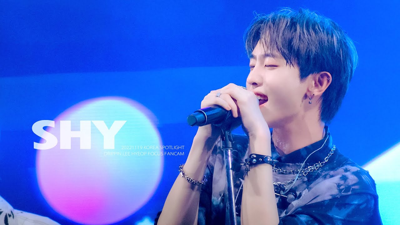 [4K] 221109 KOREA SPOTLIGHT @JAPAN 드리핀 'SHY' (샤이) 이협 직캠 (DRIPPIN LEE HYEOP Focus FanCam)
