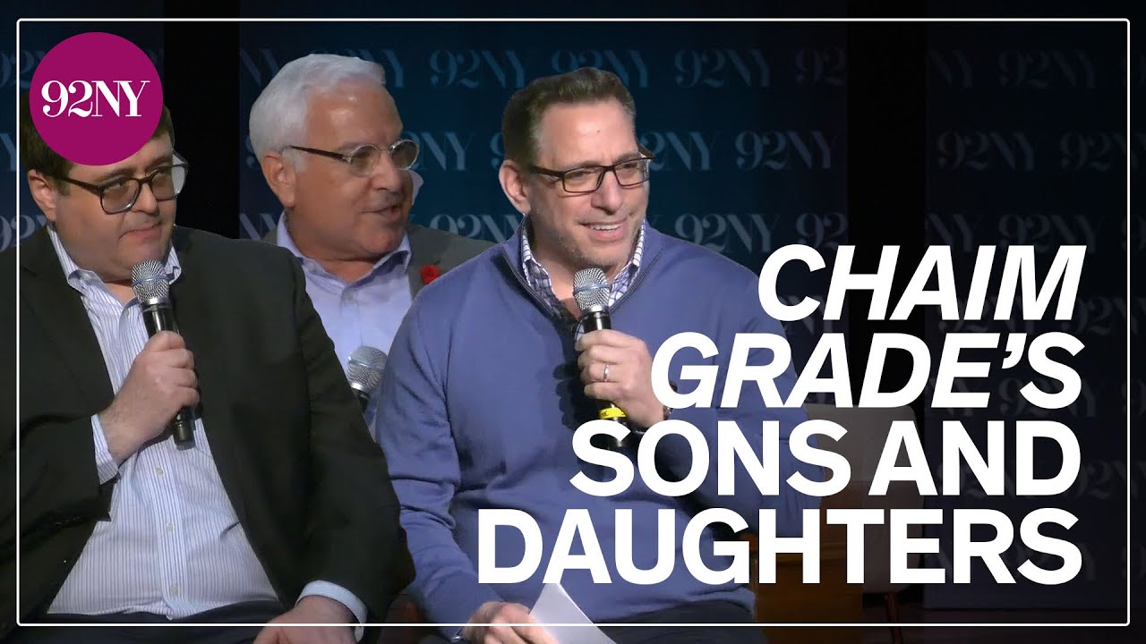 Chaim Grade’s Sons and Daughters