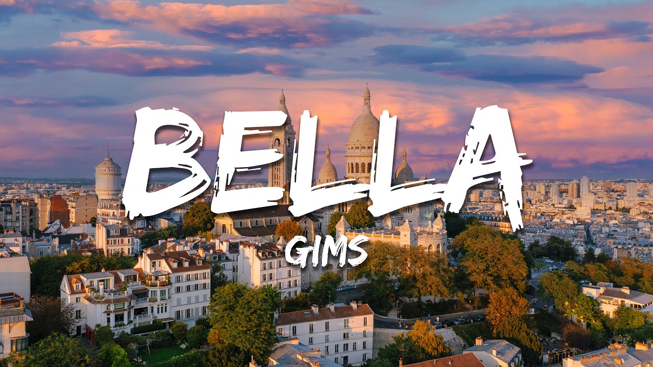 GIMS - Bella (Paroles/Lyrics)
