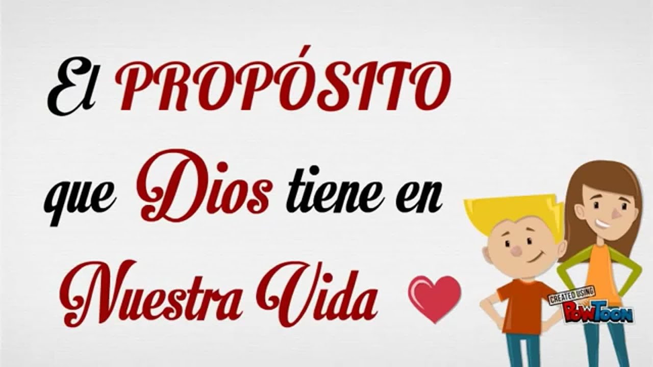 El propósito que Dios tiene para Nuestra Vida
