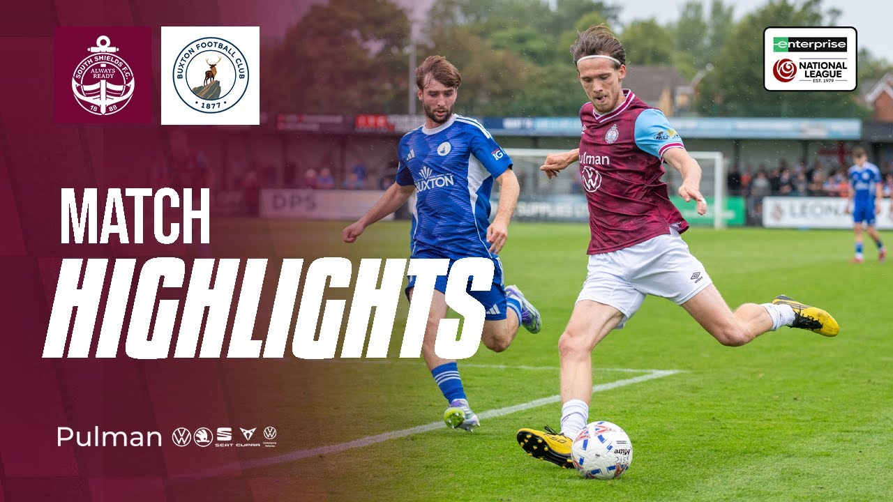 HIGHLIGHTS | South Shields FC 2-2 Buxton FC | Enterprise National League North