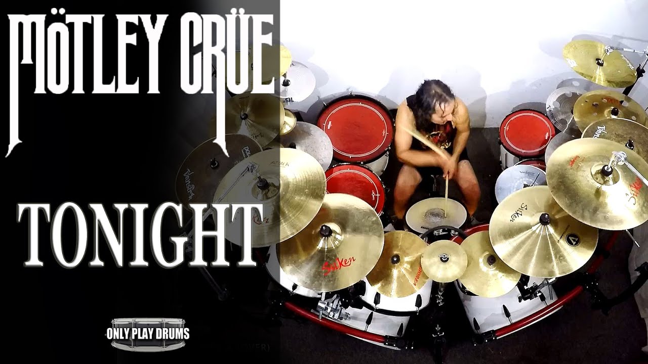 Motley Crue - Tonight (Only Play Drums)