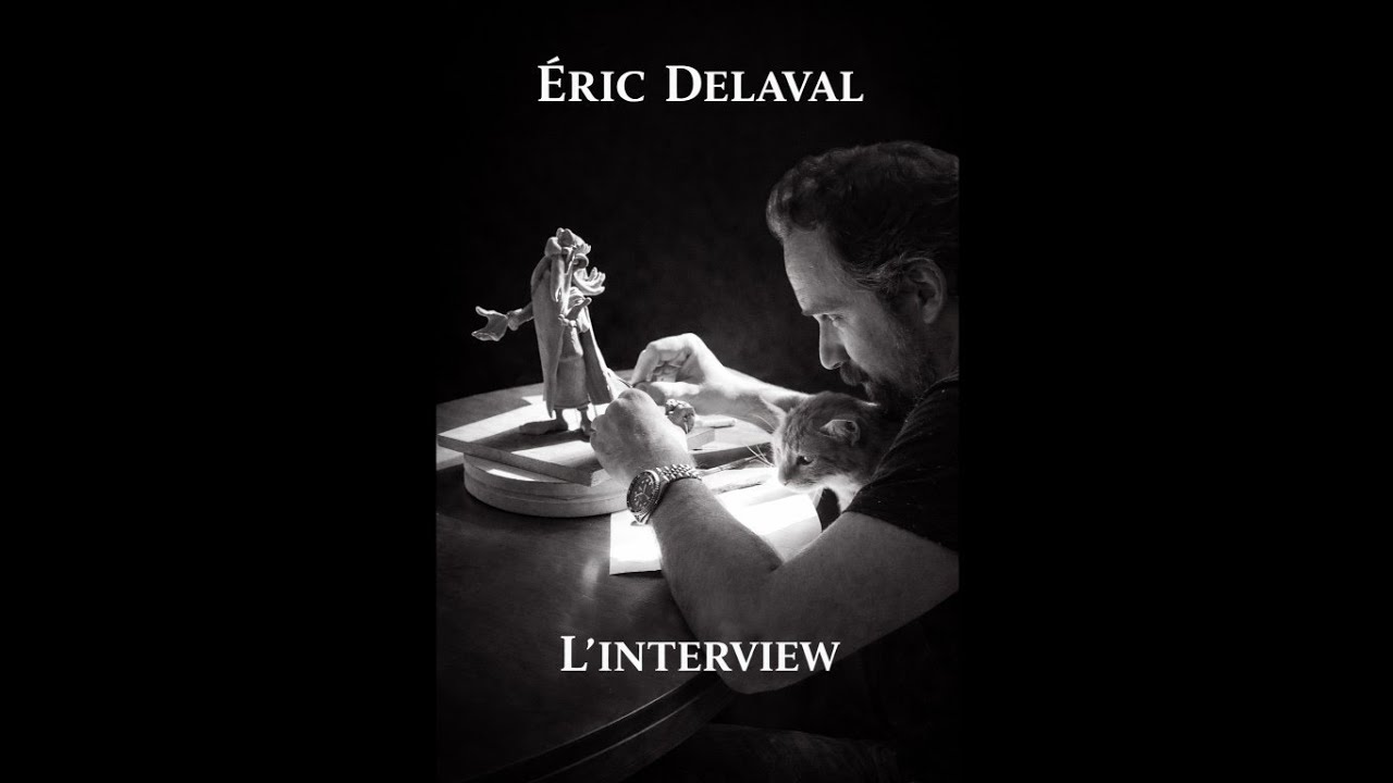 Interview complète – Éric Delaval | sculpteur et directeur artistique chez Fariboles Productions