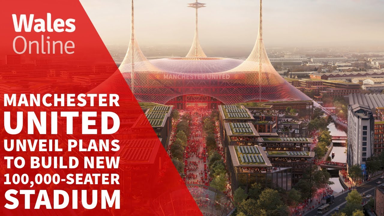 Manchester United unveil plans to build new 100,000 seater stadium to replace Old Trafford